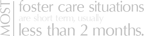 Foster Care Situations are Temporary