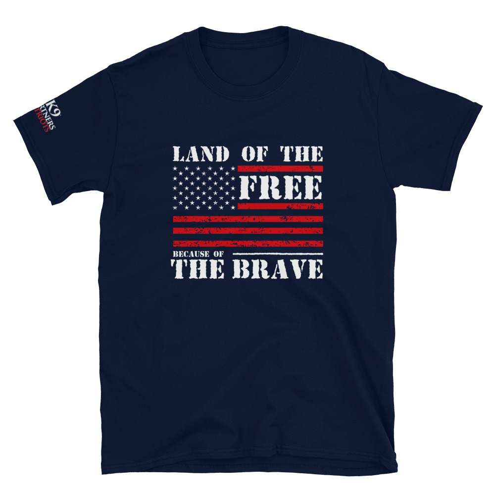 land of the free because of the brave t shirt
