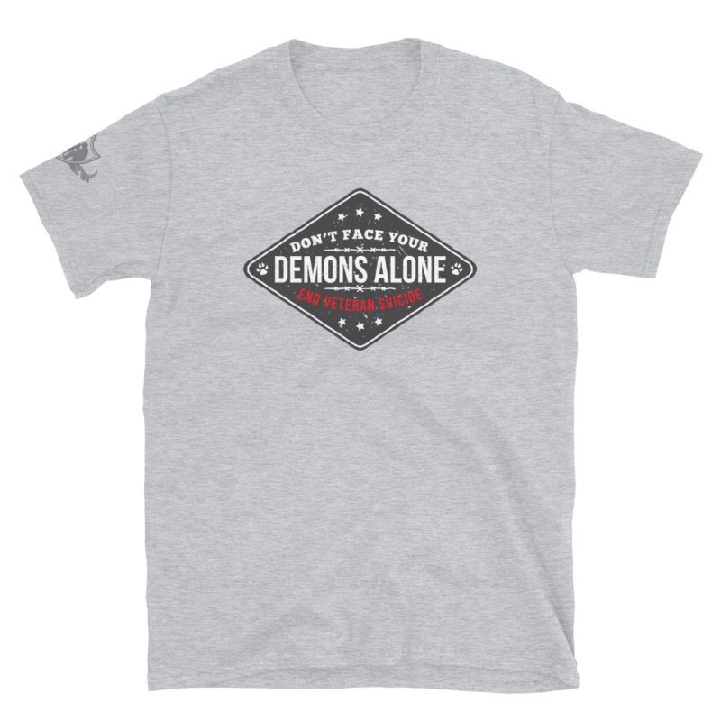 End Veteran Suicide Shirt - Don't Face Your Demons Alone Short-Sleeve Unisex T-Shirt - Image 9