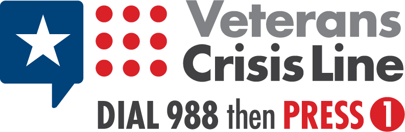 DIAL 988 Then press 1 - Veterans Crisis Line