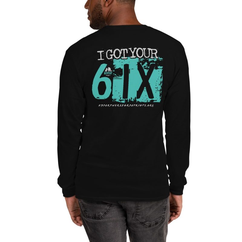 I Got Your 6IX Long Sleeve T-Shirt - Image 3