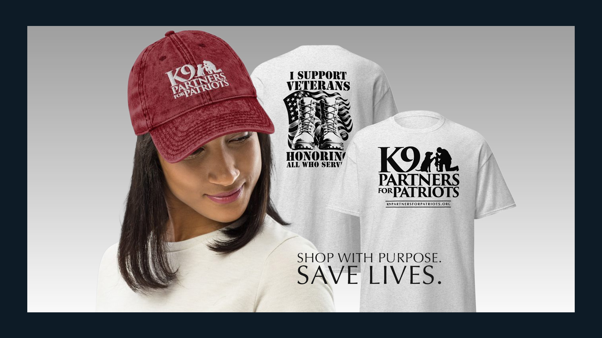 Shop with Purpose. Save Lives. K9 Partners for Patriots Support Gear.